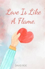 Love Is Like a Flame cover image