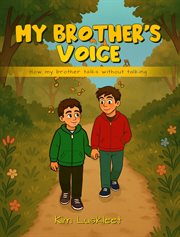 My Brother's Voice : How My Brother Talks Without Talking cover image