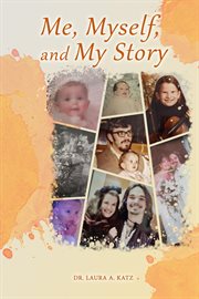 Me, Myself, and My Story cover image