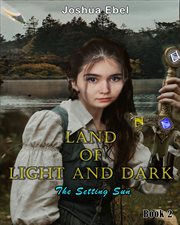 Land of Light and Dark : The Setting Sun cover image