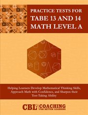 Practice Tests for TABE 13 and 14 Math Level E cover image