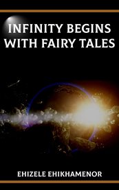 Infinity Begins With Fairy Tales cover image