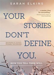 Your Stories Don't Define You cover image