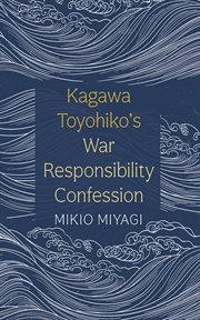 Kagawa Toyohiko's War Responsibility Confession cover image