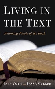Living in the Text : Becoming People of the Book cover image