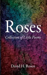 Roses : Collection of Little Poems cover image