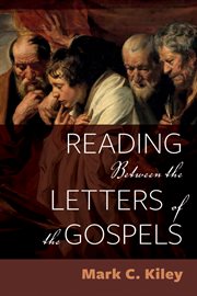 Reading Between the Letters of the Gospels cover image