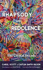 Rhapsody and Redolence : The Crystal Decade cover image
