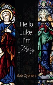Hello Luke, I'm Mary cover image