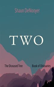 Two : The Diseased Tree, Book of Obituaries cover image