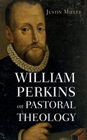 William Perkins on Pastoral Theology cover image
