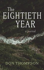 The Eightieth Year : A Journal cover image
