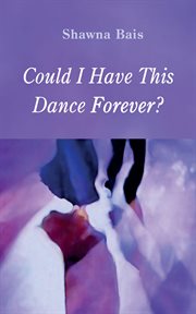 Could I Have This Dance Forever? cover image
