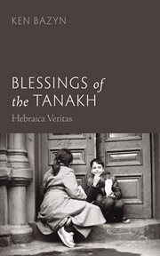 Blessings of the Tanakh : hebraica veritas cover image