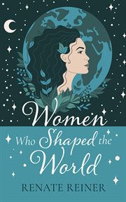 Women Who Shaped the World cover image