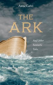 The Ark : And Other Fantastic Tales cover image