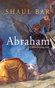 Abraham : A Man Fearing God cover image