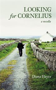 Looking for Cornelius : A Novella cover image