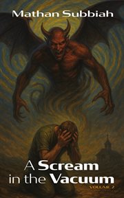 A Scream in the Vacuum, Volume 2 : The Rise, Reign, And Fall Of American Coal cover image