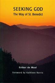 Seeking God : The Way of St. Benedict cover image