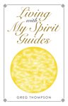 Living with my spirit guides cover image