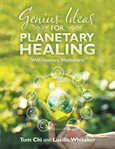 Genius Ideas for Planetary Healing cover image