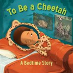 To Be a Cheetah cover image
