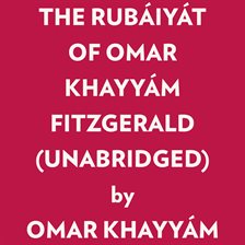 The Rubáiyát of Omar Khayyám Fitzgerald