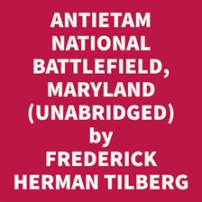 Antietam National Battlefield, Maryland