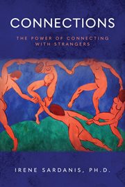 Connections : The Power of Connecting with Strangers cover image