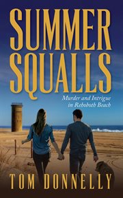 Summer squalls : Murder and Romance in Rehoboth Beach cover image