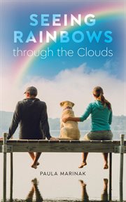 Seeing rainbows through the clouds cover image