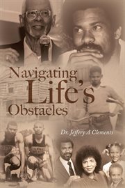 Navigating Life's Obstacles cover image