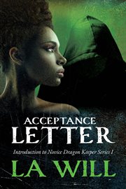 Acceptance letter. Introduction to novice dragon keeper cover image