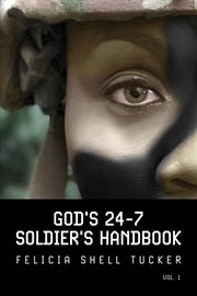 God's 24-7 Soldier's Handbook : 7 Soldier's Handbook cover image