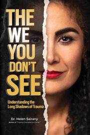 The we you don't see : understanding the long shadows of trauma cover image