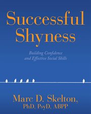 Successful Shyness : Building Confidence and Effective Social Skills cover image