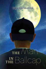 The Man in the Ballcap cover image