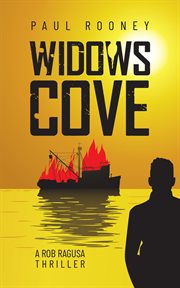 Widows Cove : A Rob Ragusa Thriller cover image