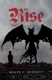 The Rise : Hell's Youngest to Heaven's Finest cover image