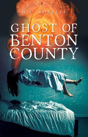 Ghost of Benton County cover image