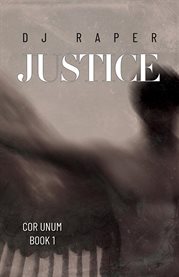 Justice : Cor Unum - Book 1 cover image