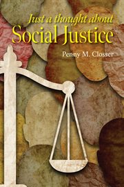 Just a Thought About Social Justice cover image