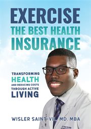 Exercise : Transforming Health and Reducing Costs Through Active Living cover image