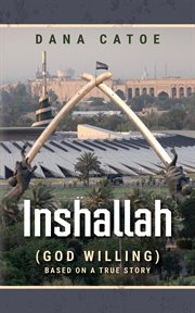 Inshallah : (God Willing) Based on a True Story cover image