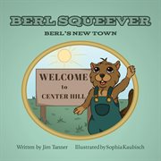 Berl Squeever : Berl's New Town cover image
