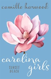 Carolina Girls : Sunset Beach cover image