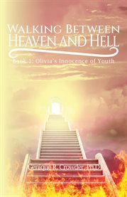 Walking Between Heaven and Hell cover image