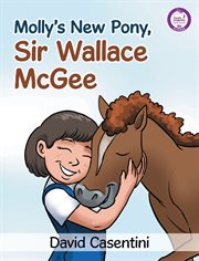 Molly's New Pony, Sir Wallace Mcgee cover image