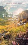 Walking Through the Valley cover image